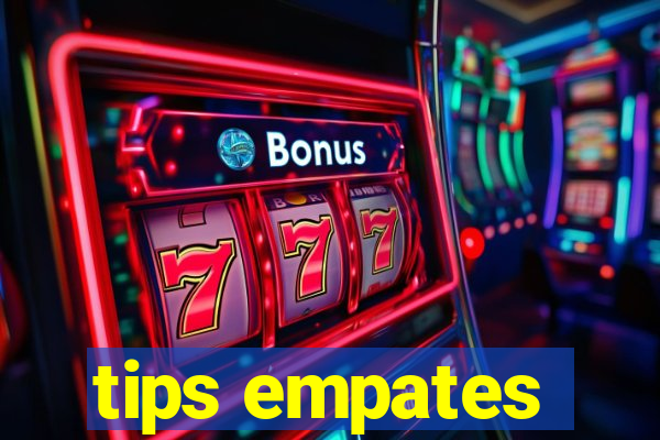 tips empates